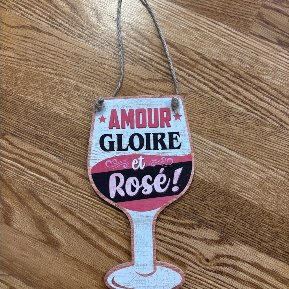 Amour Gloire et Rosé! Pink Wine Glass Wall Sign